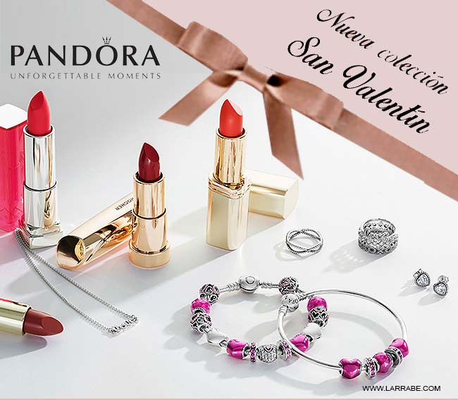 LA NUEVA COLECCIÓN PANDORA DEL DÍA DE SAN VALENTÍN Joyeria Larrabe